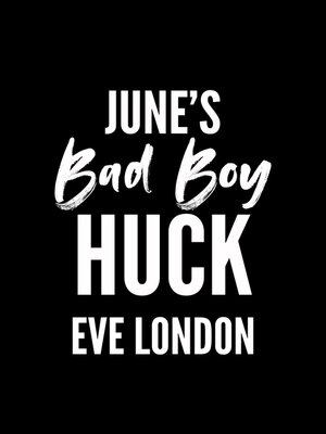 cover image of June's Bad Boy--Huck